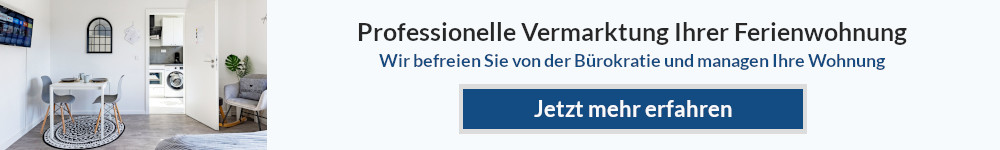 Wohnungsmanagement: Professionelle Vermarktung Ihrer Ferienwohnung. Wir befreien Sie von der Bürokratie und managen Ihre Wohnung.